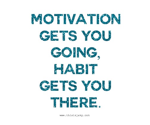 motivation and habit.jpg