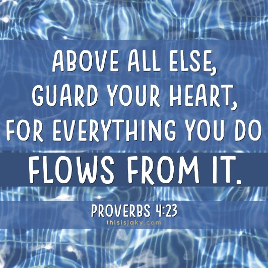Proverbs 4:23