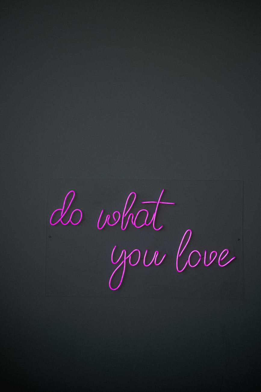 Do what you&nbsp;love.